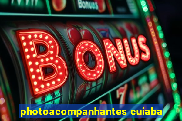 photoacompanhantes cuiaba